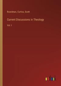 Current Discussions in Theology