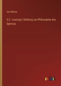 Bokomslag for "G.E. Lessing's Stellung zur Philosophie des Spinoza"