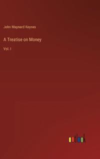 A Treatise on Money