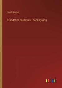 Grand'ther Baldwin's Thanksgiving