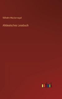 Altdeutsches Lesebuch