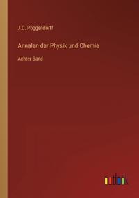 Annalen der Physik und Chemie