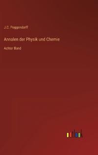 Annalen der Physik und Chemie