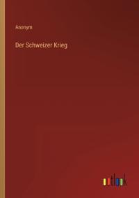 Der Schweizer Krieg