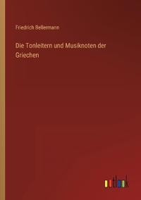 Kirjan kansi "Die Tonleitern und Musiknoten der Griechen"