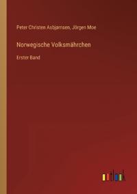 Norwegische Volksmährchen
