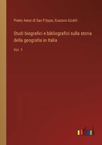 Studi biografici e bibliografici sulla storia della geografia in Italia
