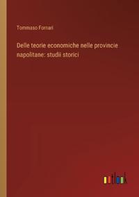 Delle teorie economiche nelle provincie napolitane