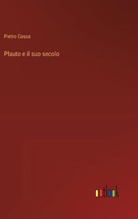 Plauto e il suo secolo