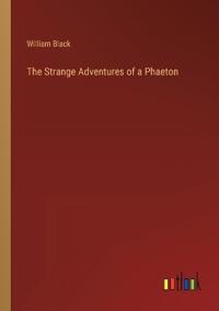 The Strange Adventures of a Phaeton