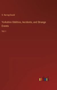 Bokomslag för "Yorkshire Oddities, Incidents, and Strange Events"