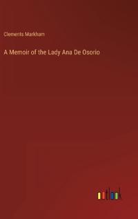 A Memoir of the Lady Ana De Osorio