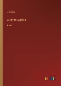 A Key to Algebra
