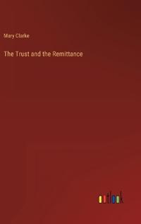 The Trust and the Remittance