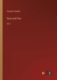 Rose and Rue