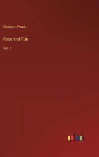 Rose and Rue
