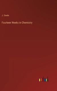 Fourteen Weeks in Chemistry
