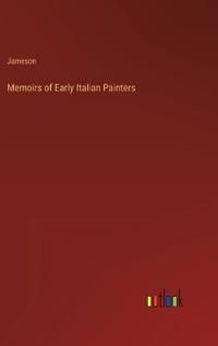 Memoirs of Early Italian Painters
