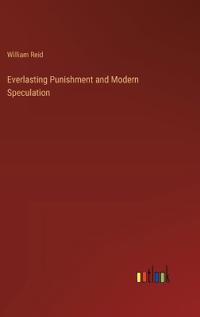 Everlasting Punishment and Modern Speculation