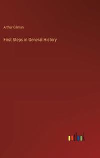 First Steps in General History