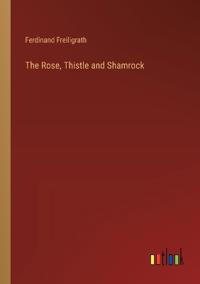 The Rose, Thistle and Shamrock
