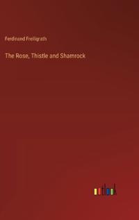 The Rose, Thistle and Shamrock