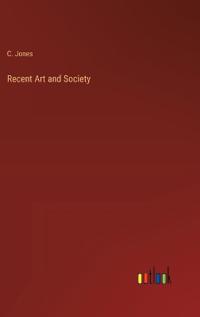 Recent Art and Society