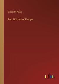 Pen Pictures of Europe