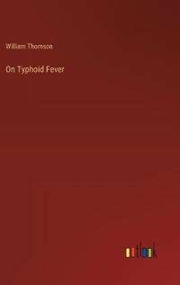 On Typhoid Fever