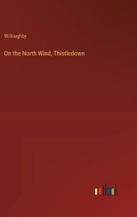 On the North Wind, Thistledown