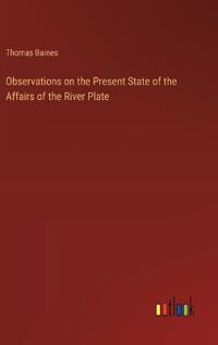 Kirjan kansi "Observations on the Present State of the Affairs of the River Plate"