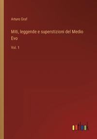 Miti, leggende e superstizioni del Medio Evo