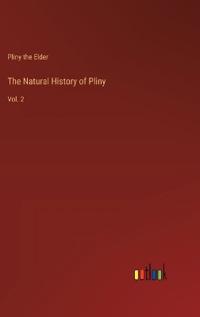 The Natural History of Pliny