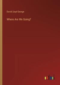 Where Are We Going?