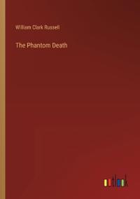 The Phantom Death