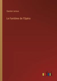 Le Fantôme de l'Opéra