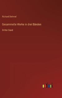 Gesammelte Werke in drei Bänden
