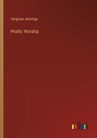 Phallic Worship