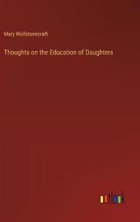 Thoughts on the Education of Daughters