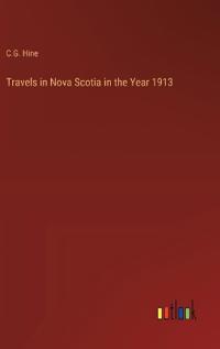 Kirjan kansi "Travels in Nova Scotia in the Year 1913"