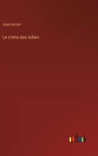 Le crime des riches