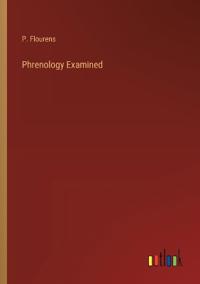 Phrenology Examined
