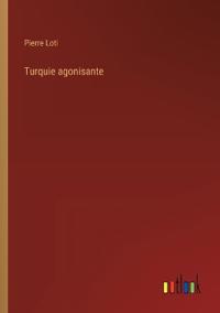 Turquie agonisante