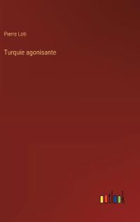 Turquie agonisante