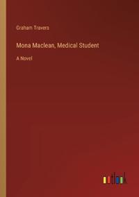 Mona Maclean, Medical Student