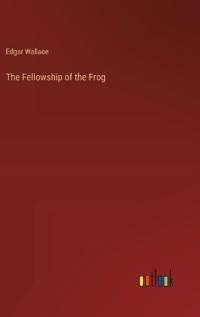 The Fellowship of the Frog