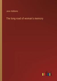Bokomslag för "The Long Road of Woman's Memory"