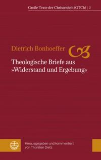 Theologische Briefe aus "Widerstand und Ergebung"