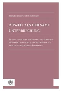 Auszeit als heilsame Unterbrechung