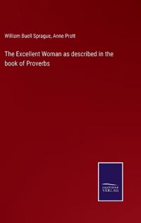 Kirjan kansi "The Excellent Woman as Described in the Book of Proverbs"
